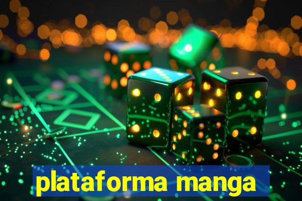 plataforma manga